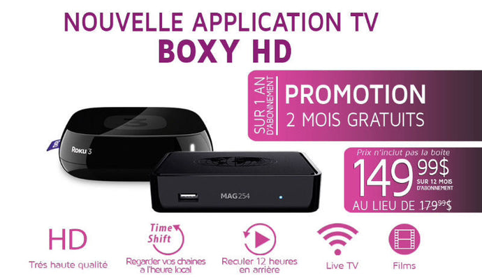 BOXYHD : ROKU,MAG 322 W1,SMART TV,IPHONE,PC.. TEST GRATUIT..